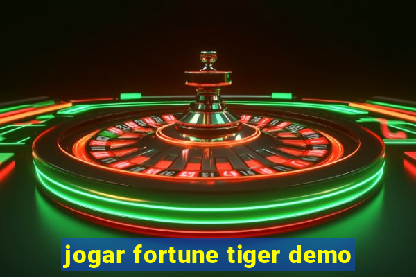 jogar fortune tiger demo